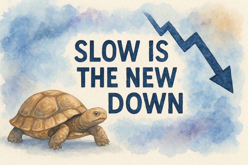 Slow is the New Down